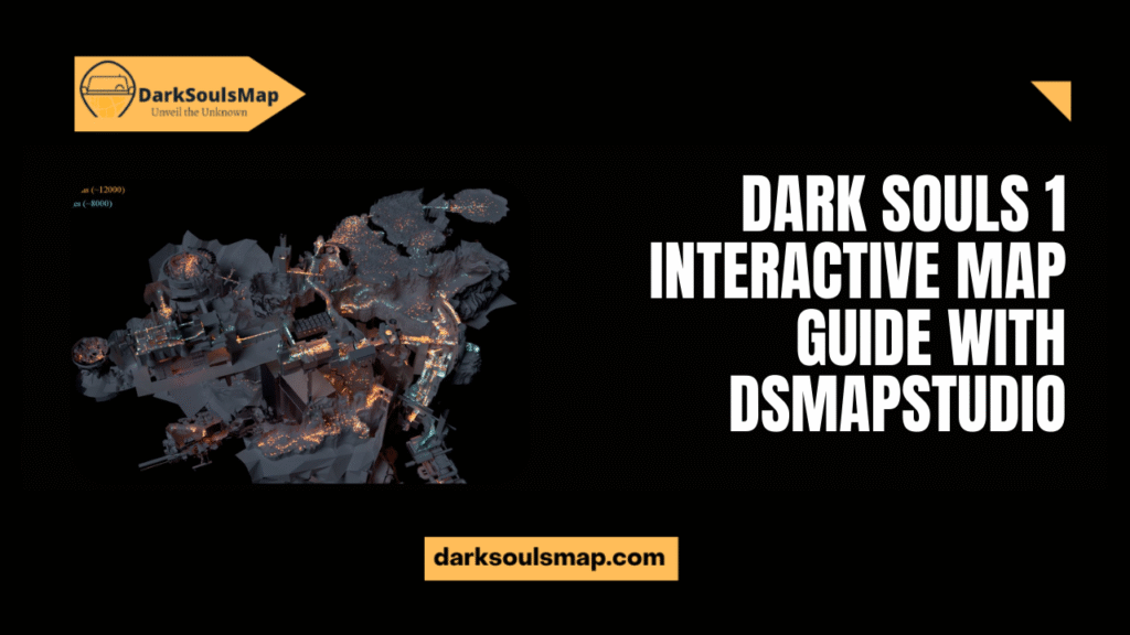 Dark Souls 1 Interactive Map Guide with DSMapStudio